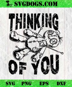 Thinking of You Voodoo Doll SVG, Funny Halloween 2024 SVG