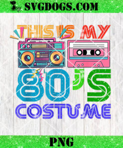 This Is My 80s Costume PNG, Halloween 1980s PNG