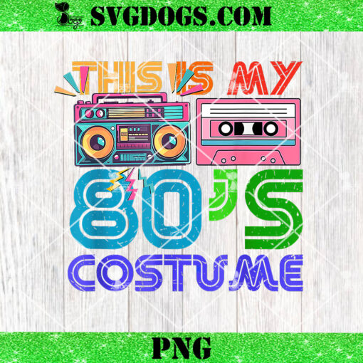 This Is My 80s Costume PNG, Halloween 1980s PNG