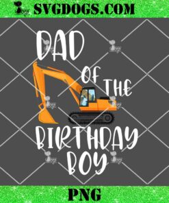 Truck Dad Of The Birthday Boy PNG, Fathers Day PNG