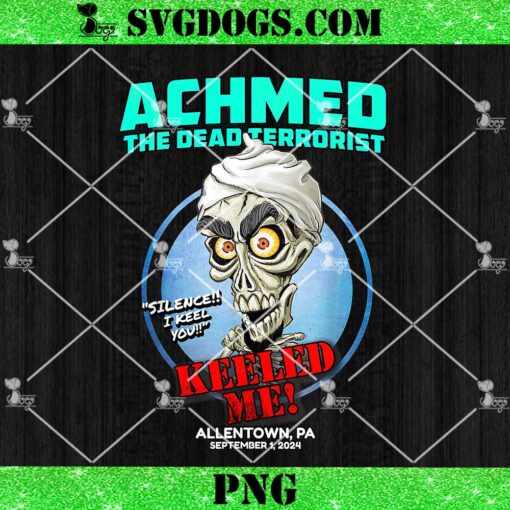 Achmed The Dead Terrorist Allentown PNG, Keeled Me Tacoma PNG