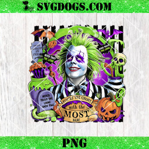 Beetlejuice You Are The Ghost With The Most Babe PNG, Beetlejuice Showtime PNG, Halloween Horror Character PNG