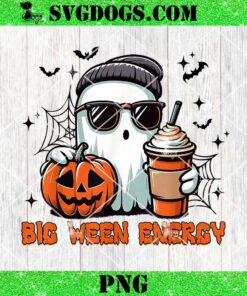 Big Ween Energy Ghost Sunglasses PNG, Ghost Coffee Pumpkin Halloween PNG