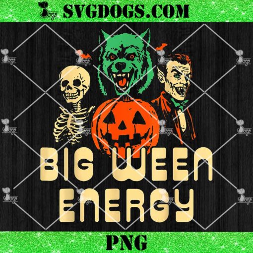 Big Ween Energy Halloween PNG, Horror PNG