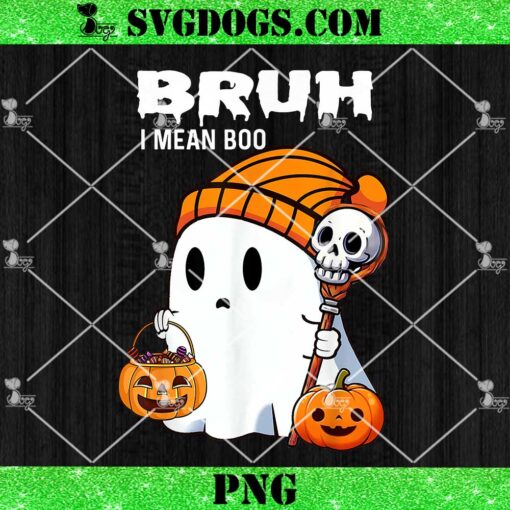 Bruh I Mean Boo PNG, Ghost Boo Skull Pumpkin PNG, Bruh Ghost Halloween Cute Ghost Trick Or Treat PNG