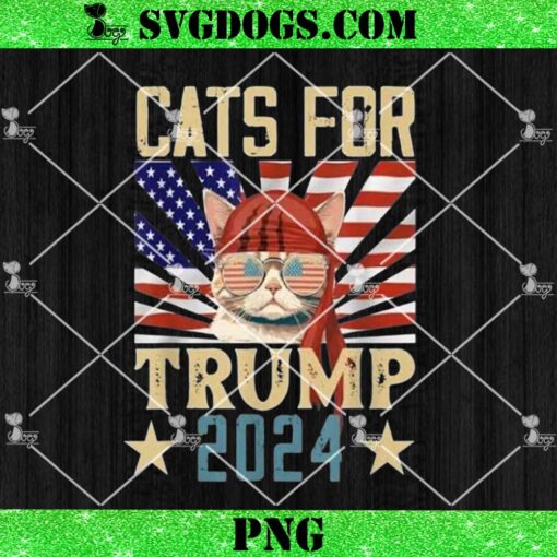 Cat For Trump 2024 PNG, For People Who Love Trump PNG