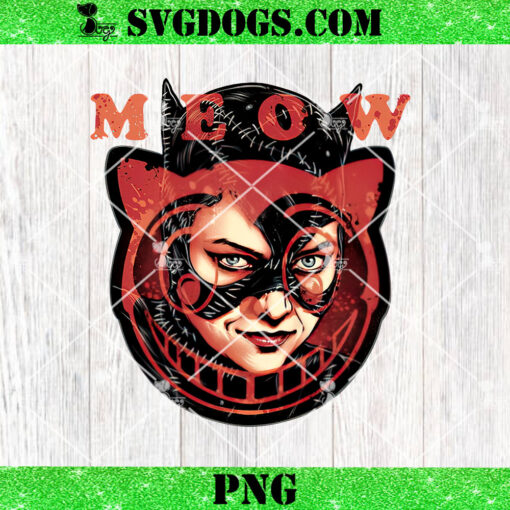 Catwoman The Cat Said Meow PNG, Batman PNG