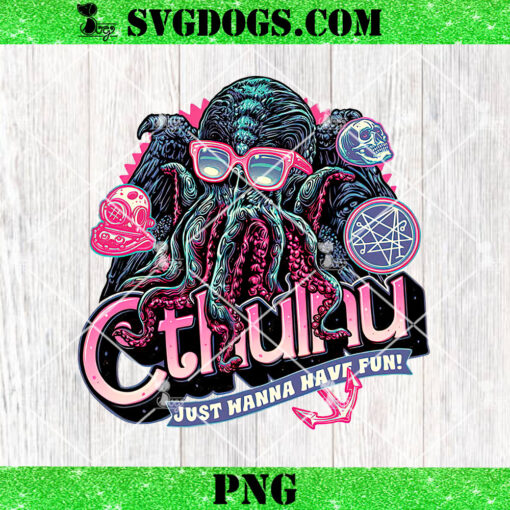 Creature From The Deep Cthulnu Just Wanna Have Fun PNG, Cthulnu PNG