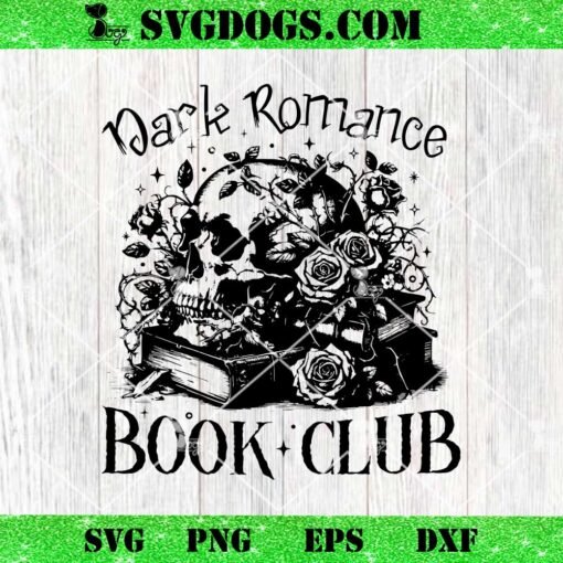 Dark Romance Book Club SVG, Book Lover SVG, Bookish SVG