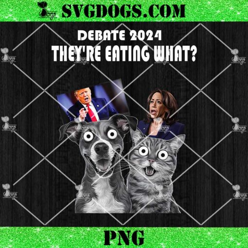 Debate 2024 They’re Eating What PNG, Debate Election 2024 Pets Dog Cat PNG