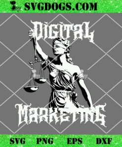 Digital Marketing SVG, Themis SVG, Marketing is Metal SVG