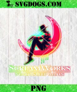 Freddy Krueger Scream Works Never Sleep Again PNG, Freddy Krueger Neon PNG, Halloween PNG