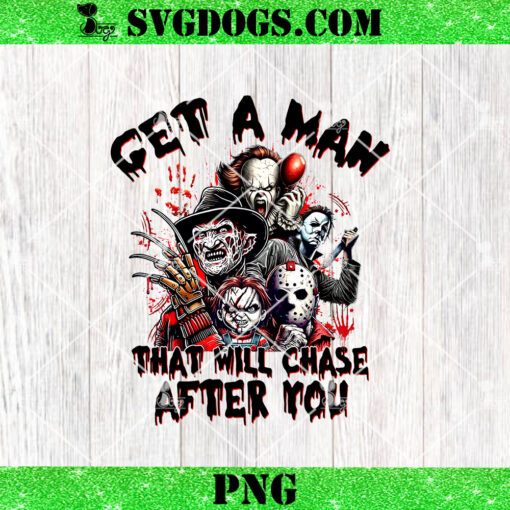 Get A Man That Will Chase After You PNG, Horror Friends PNG, Movie Killer PNG