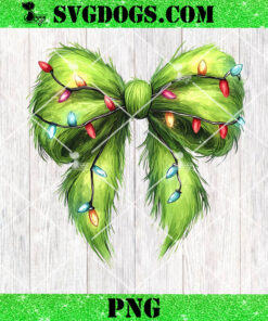 Christmas Coquette Bow PNG, Feeling Exatra Grinchy Today PNG, Christmas PNG