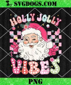 Cute Santa Claus Christmas Vibes PNG, Holly Jolly Vibes PNG