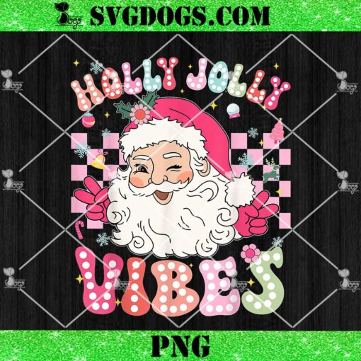 Cute Santa Claus Christmas Vibes PNG, Holly Jolly Vibes PNG