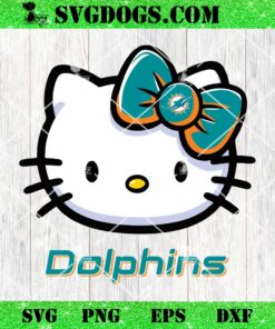 Hello Kitty Miami Dolphins SVG, Kitty Dolphins NFL SVG, Kitty Football SVG PNG DXF EPS