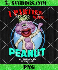 Peanut Allentown PNG, I Partied With PNG