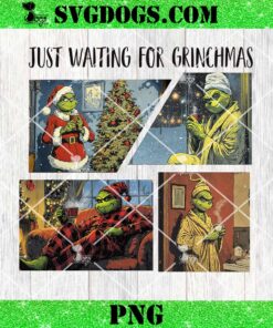 Just Waiting for Grinchmas PNG, Grinch Christmas Coffee PNG, Christmas Character PNG