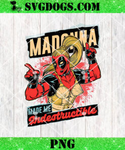 Lady Deadpool Madonna Made Me Indestructible PNG, Pop Singer Dead Hero PNG, Music Dance Merc Movie PNG