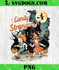 Let’s Take Candy From Strangers PNG, Funny Halloween PNG