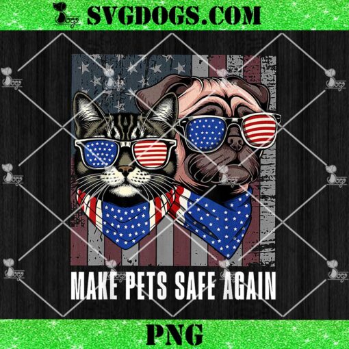 Make Pets Safe Again PNG, Trump Harris Debate Eating The Dogs Cat PNG