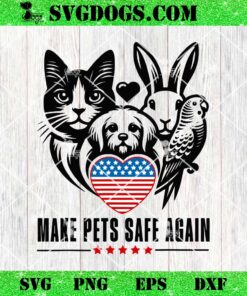 Make Pets Safe Again Trump Harris SVG, Debate Eating The Dogs Cat SVG