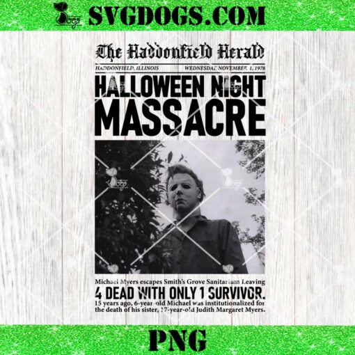 Michael Myers Halloween Night Massacre PNG, 4 Dead With Only 1 Survivor PNG