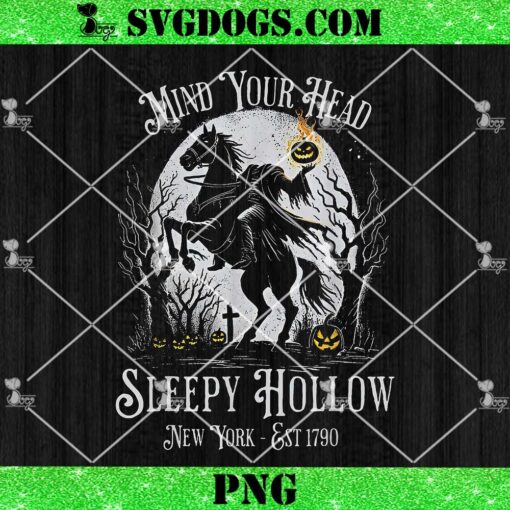 Mind Your Head Sleepy Hollow PNG, Headless Horseman PNG