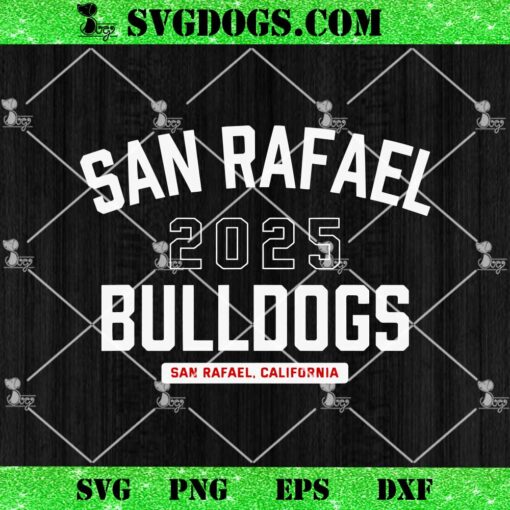 San Rafael Bulldogs San Rafael SVG, California 2025 SVG