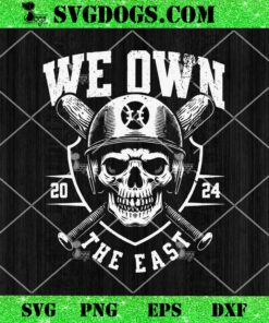 Skull We Own The East SVG, Baseball Skull SVG PNG DXF EPS