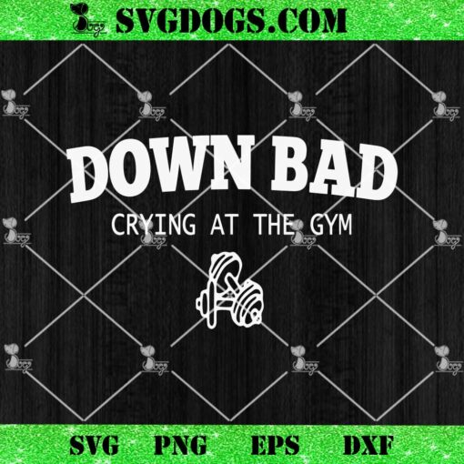 TTPD Down Bad Crying At The Gym SVG