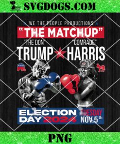 The Matchup The Donald Trump Vs Comrade Harris Election Day 2024 PNG, Tuesday Day 2024 Nov 5th PNG