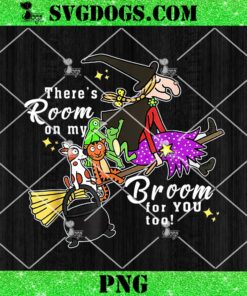 There’s Room On My Broom For You Too PNG, Teacher Halloween PNG