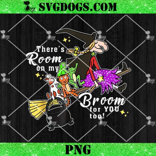 There’s Room On My Broom For You Too PNG, Teacher Halloween PNG