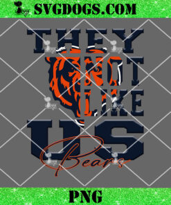 They Not Like Us Bears PNG, Chicago Bears PNG