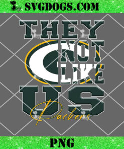 They Not Like Us Packers PNG, Green Bay Packers PNG