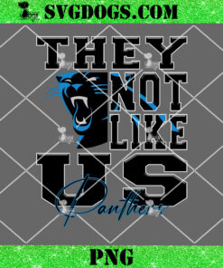 They Not Like Us Panthers PNG, Carolina Panthers NFL PNG