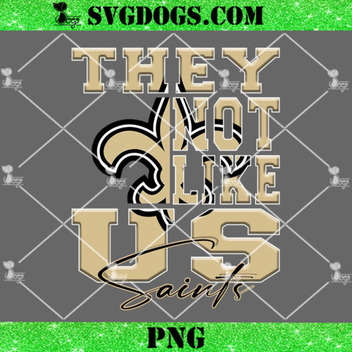 They Not Like Us Saints PNG, New Orleans Saints PNG