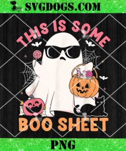 This Is Some Boo Sheet Cute Ghost PNG, Halloween Costume PNG