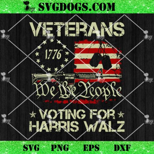 Vererans 1776 We The People Voting For Harris Walz SVG