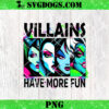 The Villains Social Club Villains Do It Better PNG, Halloween Costume PNG, Villain Gang PNG