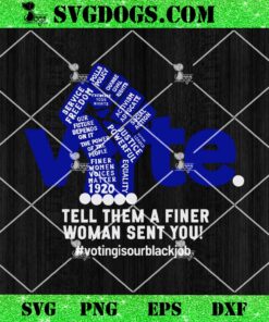 Zeta Voting Election Tell them a Finer Woman Sent You Kamala SVG, Zeta Phi Beta SVG