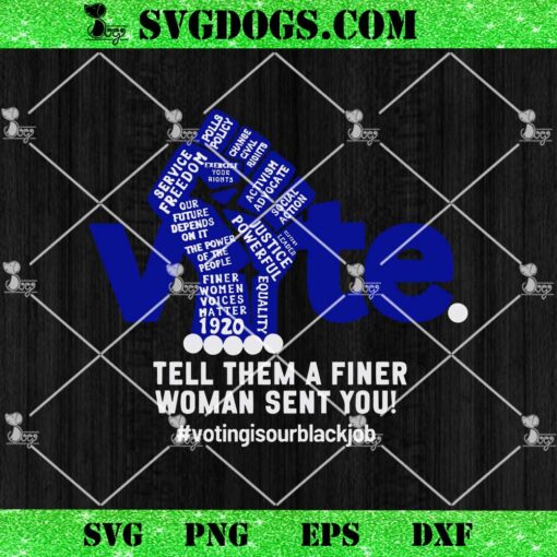 Zeta Voting Election Tell them a Finer Woman Sent You Kamala SVG, Zeta Phi Beta SVG