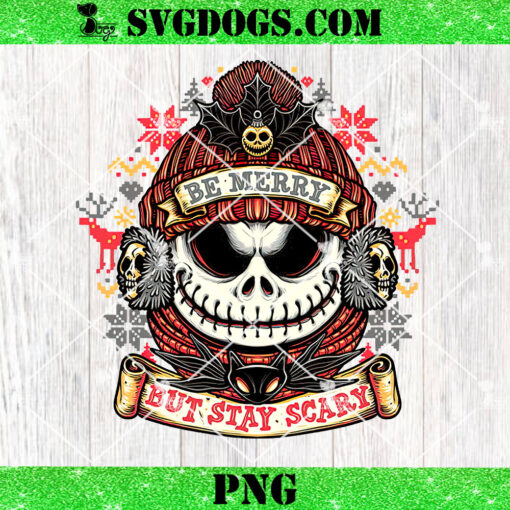 Be Merry But Stay Scary PNG, Jack Skellington PNG, Nightmare Before Christmas PNG