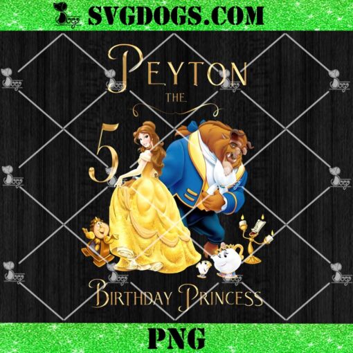 Beauty And Beast Birthday PNG, Peyton The 5 Birthday Princess PNG