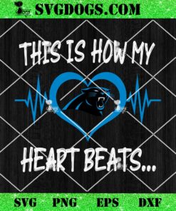 Carolina Panthers This Is How My Heart Beart SVG, NFL Heart Nurse SVG PNG