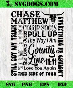 Chase matthew songs SVG, Chase matthew SVG PNG