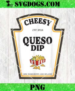 Delicious Cheesy Queso Dip Condiment Costume Party Matching PNG, Group Condiments Halloween PNG