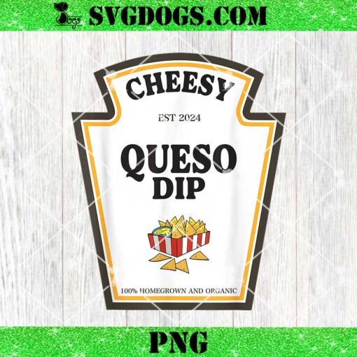 Delicious Cheesy Queso Dip Condiment Costume Party Matching PNG, Group Condiments Halloween PNG